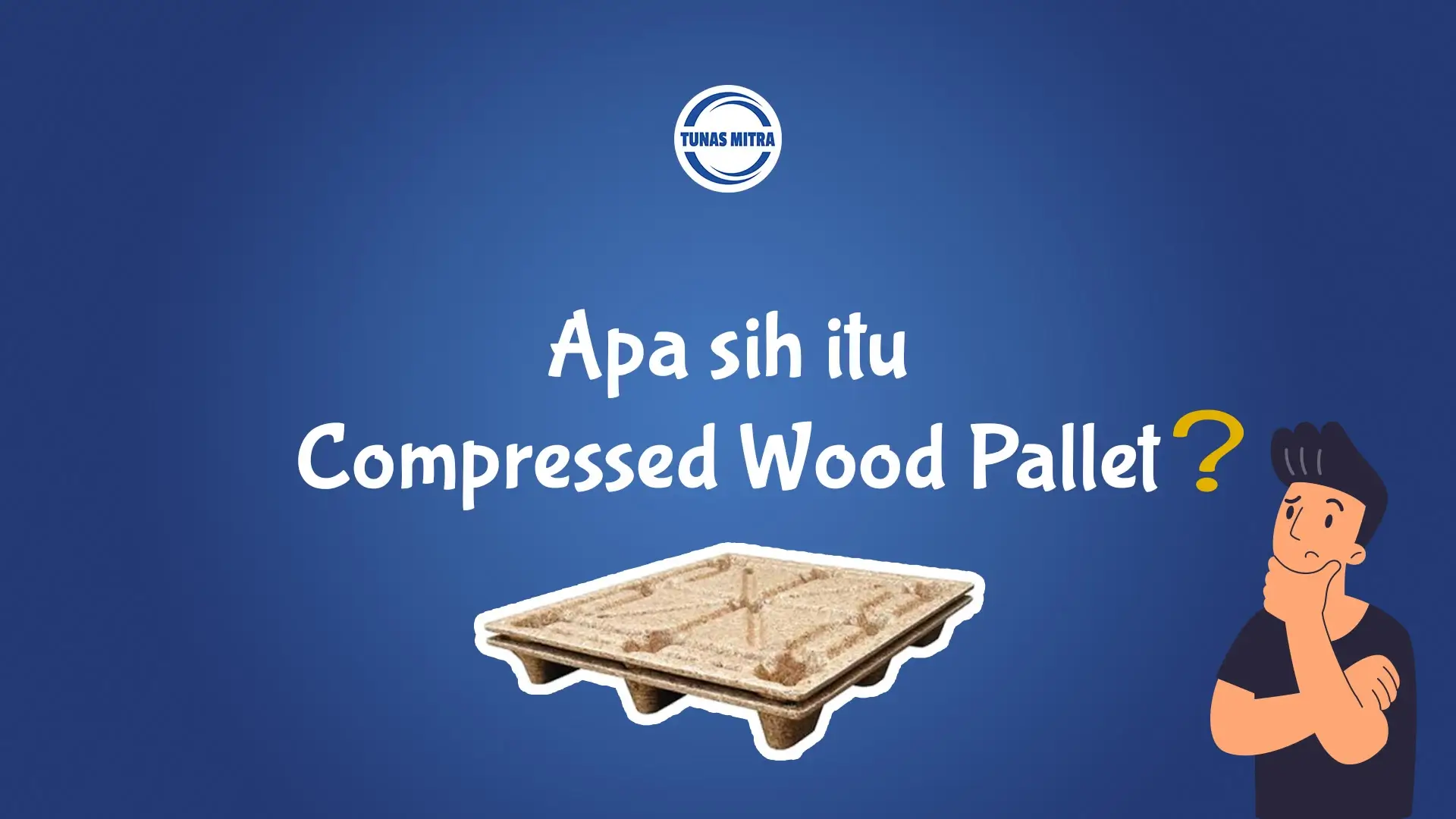APA ITU COMPRESSED WOOD PALLET?