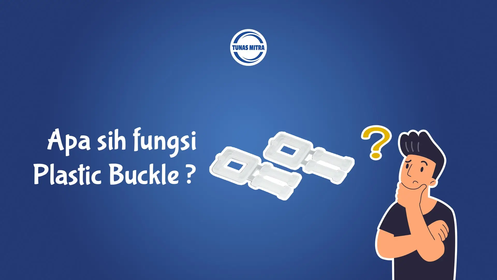 FUNGSI DAN KELEBIHAN PLASTIK BUCKLE DALAM INDUSTRI