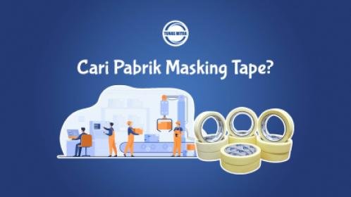PABRIK MASKING TAPE
